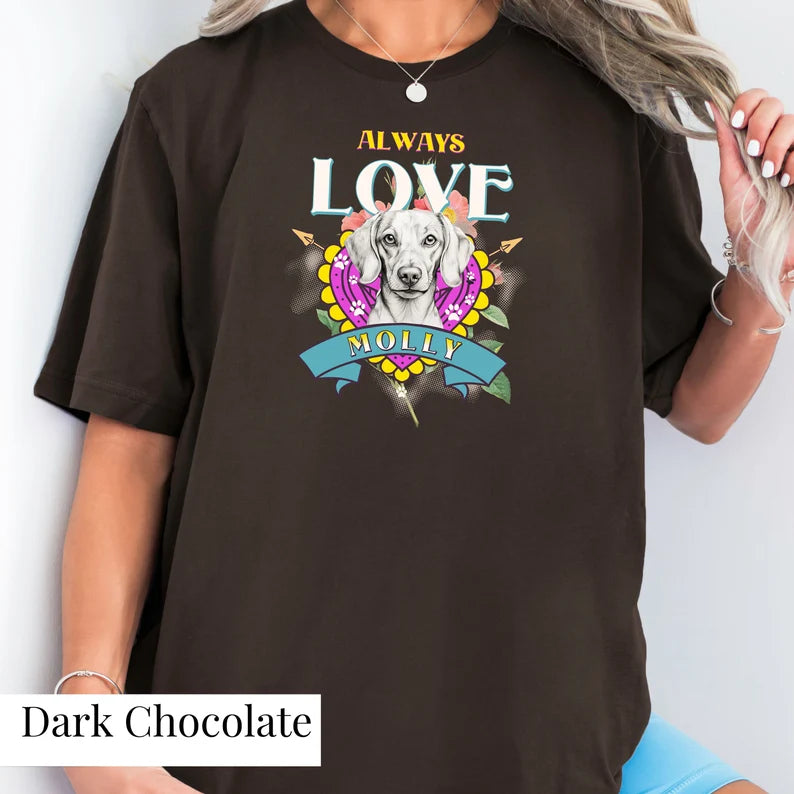 Doxie Always Love T-Shirt